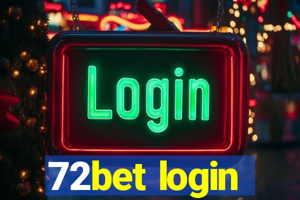 72bet login