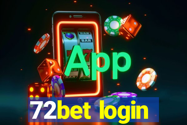 72bet login