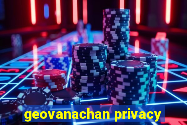 geovanachan privacy