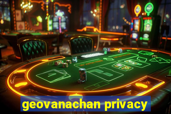 geovanachan privacy