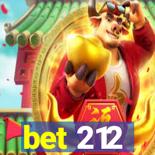 bet 212