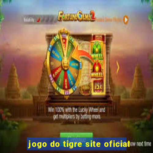 jogo do tigre site oficial