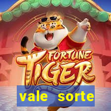 vale sorte resultado de hoje