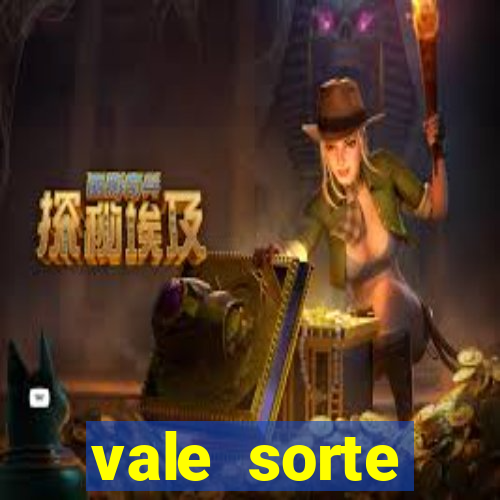 vale sorte resultado de hoje