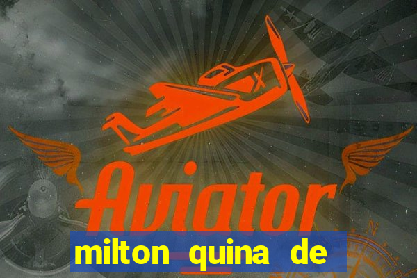 milton quina de siqueira junior