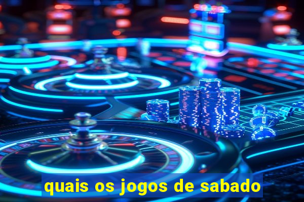 quais os jogos de sabado