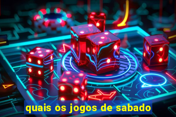 quais os jogos de sabado