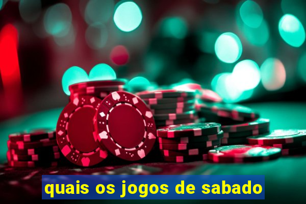 quais os jogos de sabado