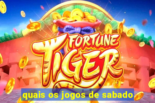 quais os jogos de sabado