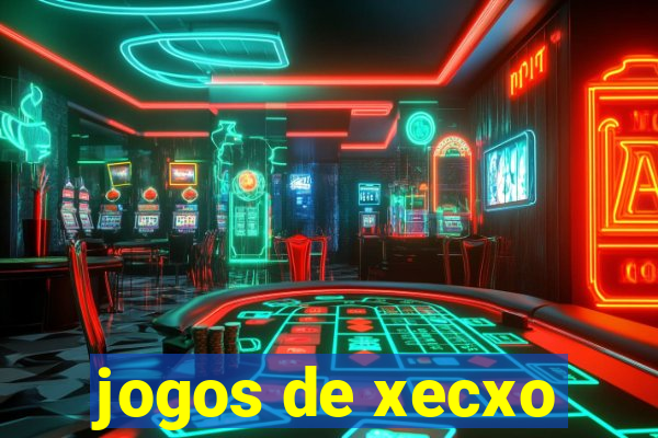 jogos de xecxo