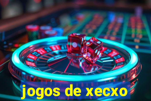 jogos de xecxo