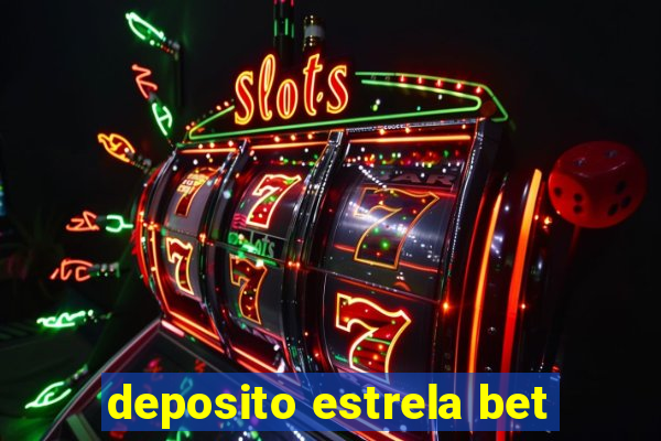 deposito estrela bet