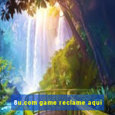 8u.com game reclame aqui