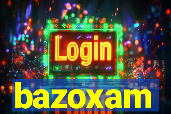 bazoxam