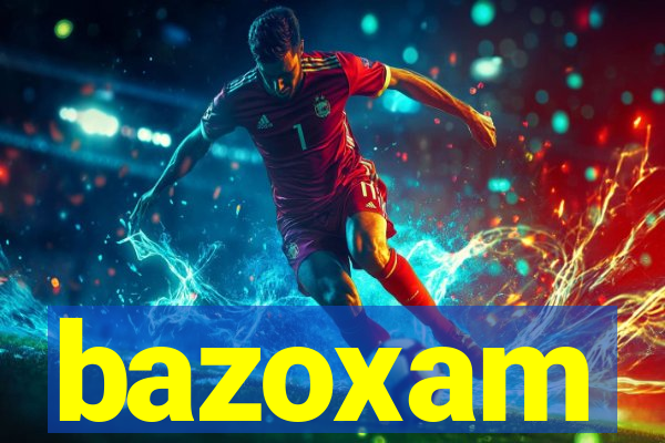 bazoxam