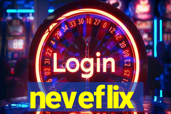 neveflix