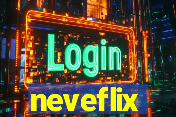 neveflix