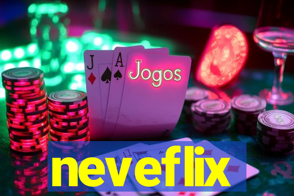 neveflix