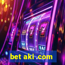 bet aki .com