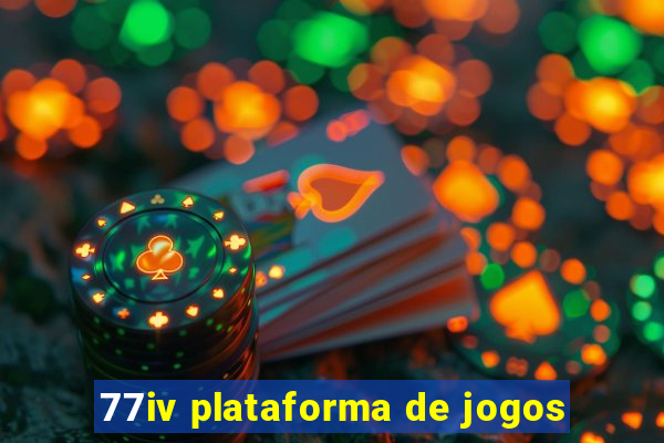 77iv plataforma de jogos