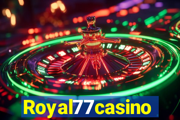 Royal77casino