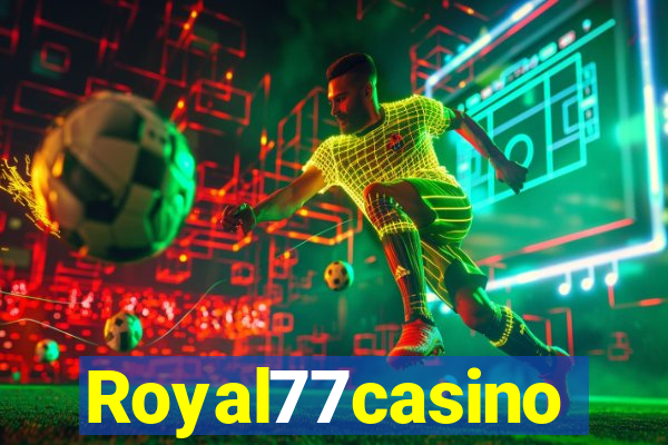 Royal77casino