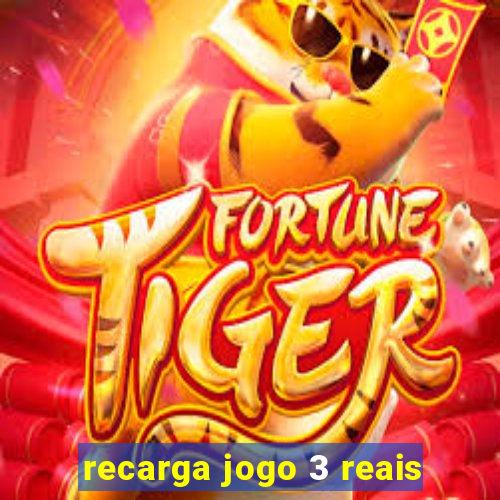 recarga jogo 3 reais