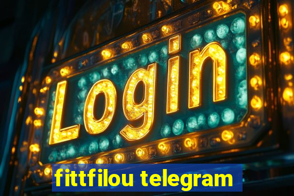 fittfilou telegram