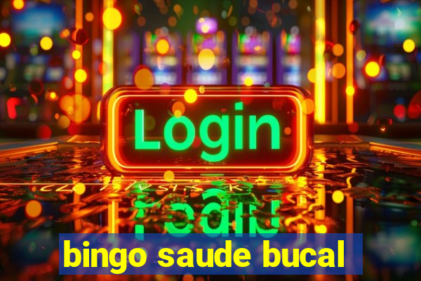 bingo saude bucal