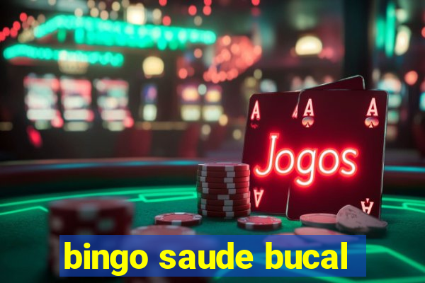 bingo saude bucal