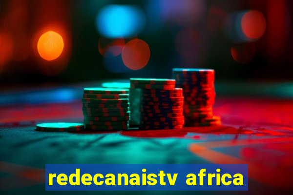 redecanaistv africa