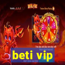 beti vip