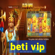 beti vip