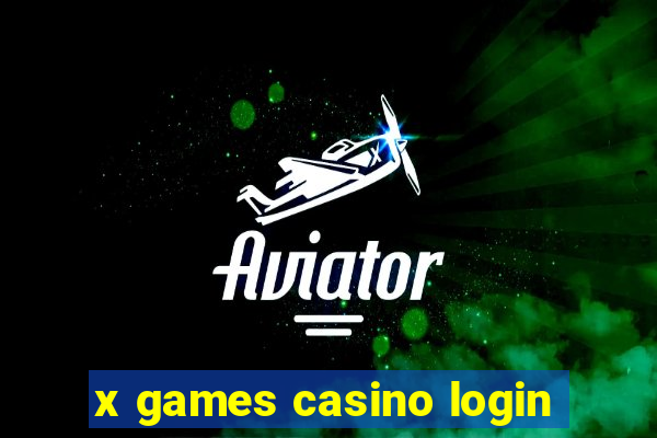 x games casino login