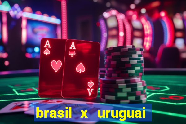 brasil x uruguai ao vivo multicanais