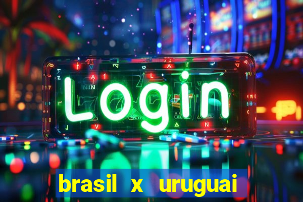 brasil x uruguai ao vivo multicanais