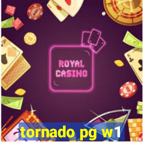 tornado pg w1