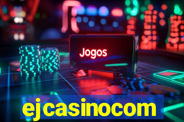 ejcasinocom