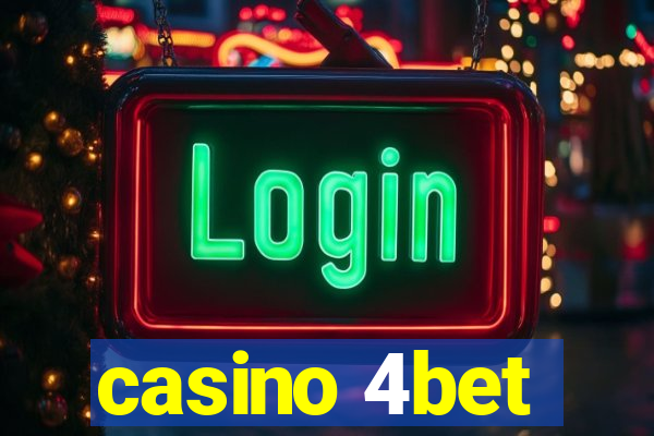 casino 4bet