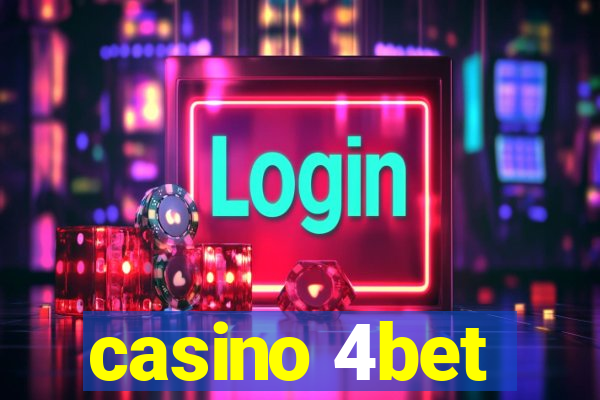 casino 4bet