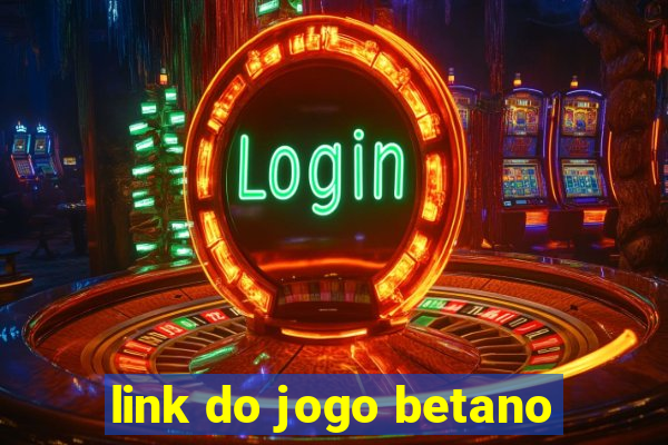 link do jogo betano