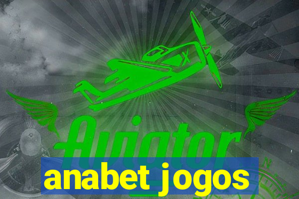 anabet jogos