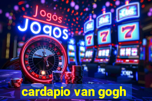 cardapio van gogh