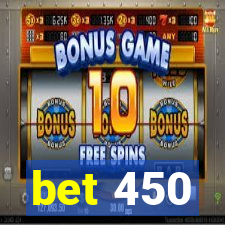 bet 450