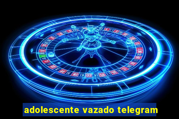 adolescente vazado telegram