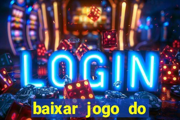 baixar jogo do tigre plataforma nova