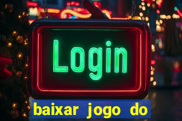 baixar jogo do tigre plataforma nova