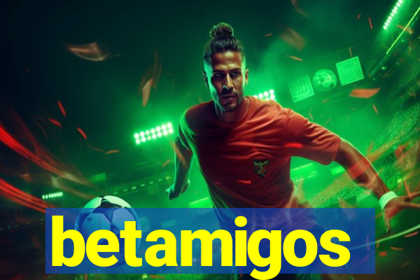 betamigos