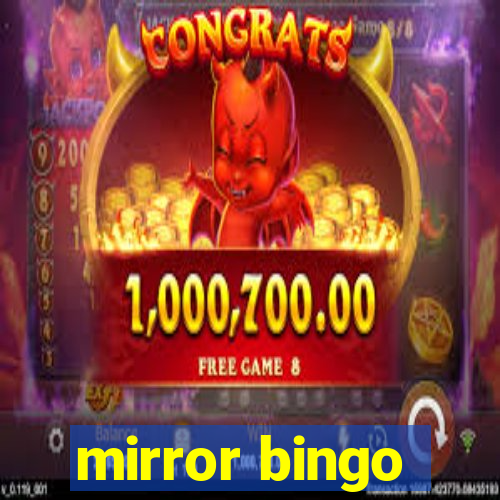 mirror bingo