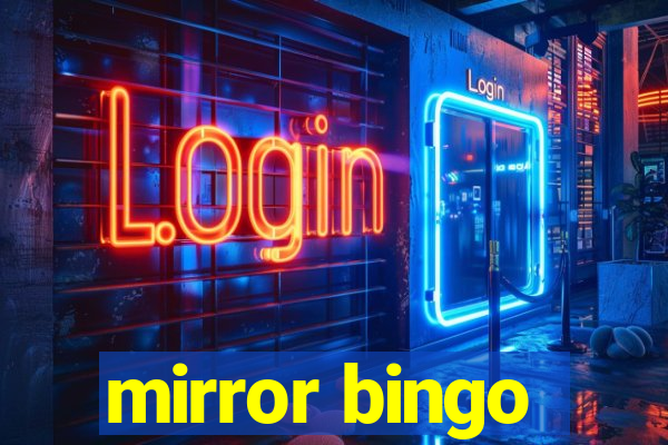 mirror bingo